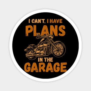 I Can't I Have Plans In The Garage Fathers Gift Car Mechanic Magnet